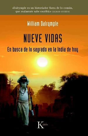 NUEVE VIDAS. EN BUSCA DE LO SAGRADADO EN LA INDIA DE HOY | 9788472457751 | DALRYMPLE, WILLIAM | Llibreria La Gralla | Librería online de Granollers