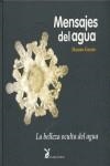 MENSAJES DEL AGUA. LA BELLEZA OCULTA DEL AGUA | 9788487403682 | EMOTO, MASARU | Llibreria La Gralla | Librería online de Granollers