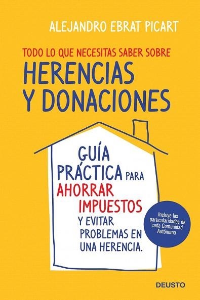 TODO LO QUE NECESITAS SABER SOBRE HERENCIAS Y DONACIONES | 9788423427987 | EBRAT PICART, ALEJANDRO | Llibreria La Gralla | Librería online de Granollers