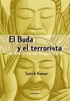 BUDA Y EL TERRORISTA, EL. LA HISTORIA DE ANGULIMALA | 9788493423124 | KUMAR, SATISH | Llibreria La Gralla | Librería online de Granollers