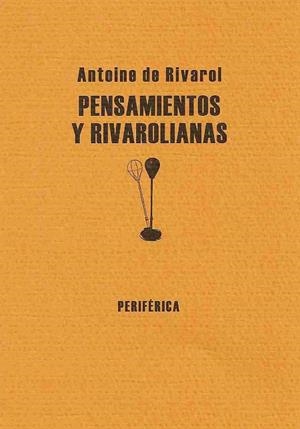PENSAMIENTOS Y RIVAROLIANAS | 9788493474607 | RIVAROL, ANTOINE DE | Llibreria La Gralla | Llibreria online de Granollers