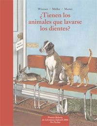 TIENEN LOS ANIMALES QUE LAVARSE LOS DIENTES? | 9788441417830 | WIESNER / MULLER / MATTEI | Llibreria La Gralla | Llibreria online de Granollers