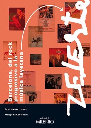 BARCELONA DEL ROCK PROGRESIVO A LA MÚSICA LAYETANA Y ZELESTE | 9788497434621 | GÓMEZ, ÀLEX | Llibreria La Gralla | Librería online de Granollers