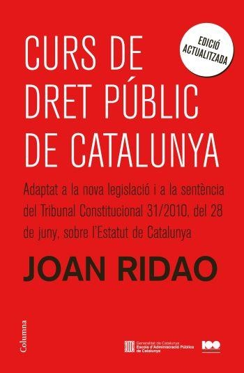 CURS DE DRET PÚBLIC DE CATALUNYA | 9788466414890 | RIDAO, JOAN | Llibreria La Gralla | Llibreria online de Granollers