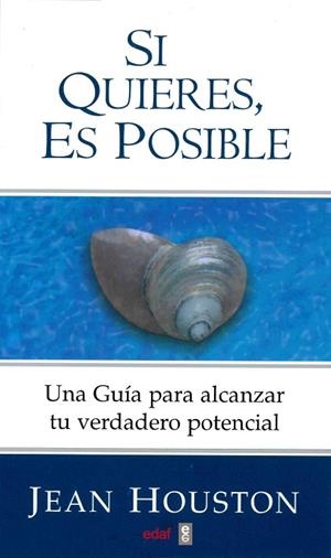 SI QUIERES ES POSIBLE | 9788441404663 | HOUSTON, JEAN | Llibreria La Gralla | Librería online de Granollers
