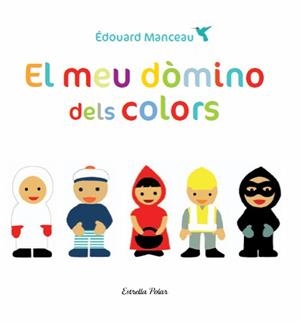 MEU DÒMINO DELS COLORS, EL | 9788499326665 | MANCEAU, ÉDOUARD | Llibreria La Gralla | Librería online de Granollers