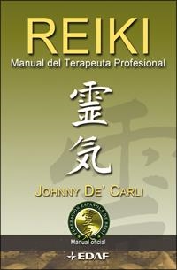 REIKI. MANUAL DEL TERAPEUTA PROFESIONAL | 9788441421226 | DE CARLI, JOHNNY | Llibreria La Gralla | Llibreria online de Granollers