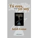 TU ERES LUEGO YO SOY | 9788493423162 | KUMAR, SATISH | Llibreria La Gralla | Librería online de Granollers