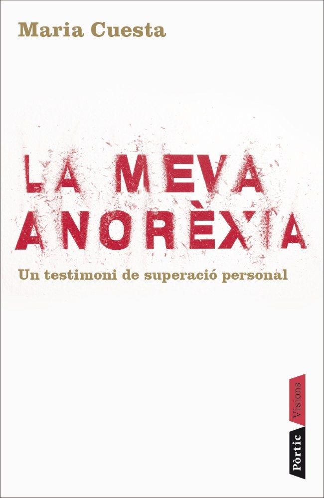 MEVA ANOREXIA, LA | 9788498090840 | CUESTA, MARIA | Llibreria La Gralla | Llibreria online de Granollers