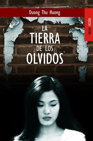 TIERRA DE LOS OLVIDOS, LA (FICCION 31) | 9788489624160 | THU HUONG, DUONG | Llibreria La Gralla | Librería online de Granollers