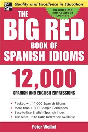 BIG RED BOOK OF SPANISH IDIOMS, THE | 9780071433020 | WEIBEL, PETER | Llibreria La Gralla | Llibreria online de Granollers