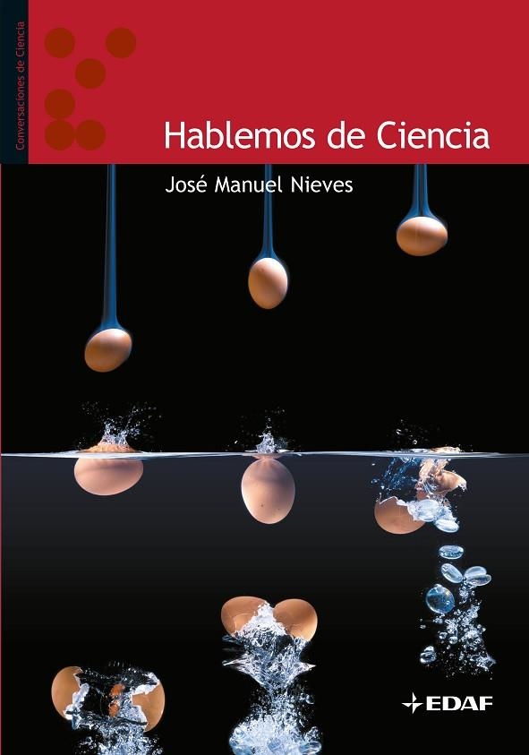 HABLEMOS DE CIENCIA | 9788441418240 | NIEVES, JOSE MANUEL | Llibreria La Gralla | Librería online de Granollers