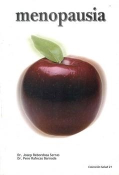 MENOPAUSIA (SALUD 21) | 9788493028039 | REBORDOSA SERRAS, JOSEP; RAFECAS BARNADA, PERE | Llibreria La Gralla | Llibreria online de Granollers