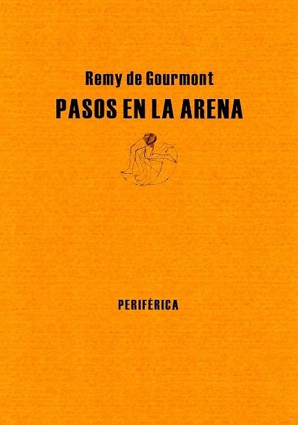 PASOS EN LA ARENA (BIBLIOTECA PORTATIL 8) | 9788493474683 | GOURMONT, REMY DE | Llibreria La Gralla | Librería online de Granollers