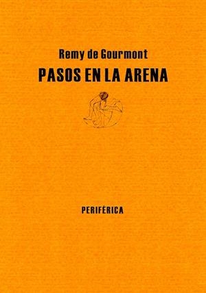 PASOS EN LA ARENA (BIBLIOTECA PORTATIL 8) | 9788493474683 | GOURMONT, REMY DE | Llibreria La Gralla | Llibreria online de Granollers