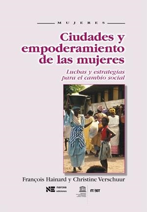 CIUDADES Y EMPODERAMIENTO DE LAS MUJERES | 9788427715301 | HAINAR; VERSCHUUR | Llibreria La Gralla | Librería online de Granollers