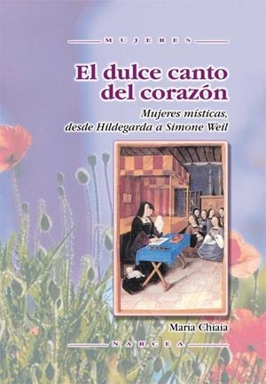 DULCE CANTO DEL CORAZON, EL | 9788427714656 | CHIAIA, MARIA | Llibreria La Gralla | Librería online de Granollers