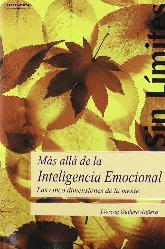MAS ALLA DE LA INTELIGENCIA EMOCIONAL | 9788497325073 | GUILERA AGÜERA, LLORENÇ | Llibreria La Gralla | Librería online de Granollers
