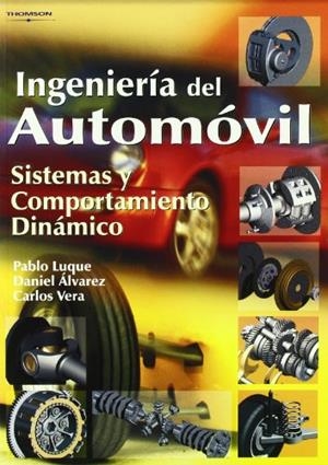 INGENIERIA DEL AUTOMÓVIL | 9788497322829 | VERA, CARLOS; LUQUE, PABLO; ALVAREZ, DANIEL | Llibreria La Gralla | Librería online de Granollers