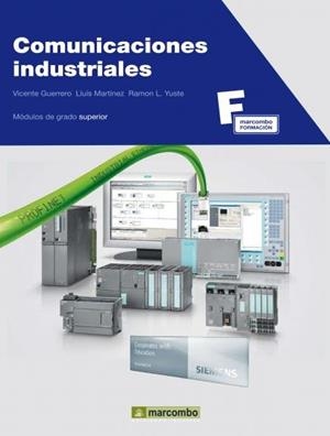 COMUNICACIONES INDUSTRIALES SIEMENS | 9788426715746 | GUERRERO, VICENÇ/YUSTE, RAMON/MARTÍNEZ, LLUÍS | Llibreria La Gralla | Librería online de Granollers
