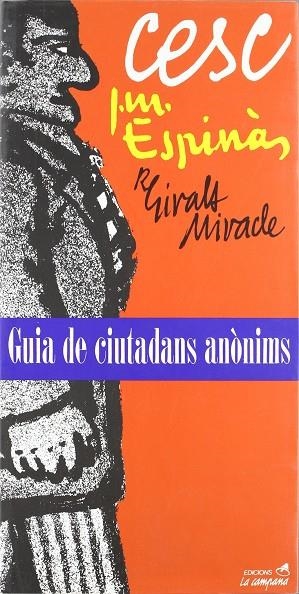 GUIA DE CIUTADANS ANONIMS | 9788486491987 | CESC; ESPINAS; GIRALT MIRACLE | Llibreria La Gralla | Llibreria online de Granollers