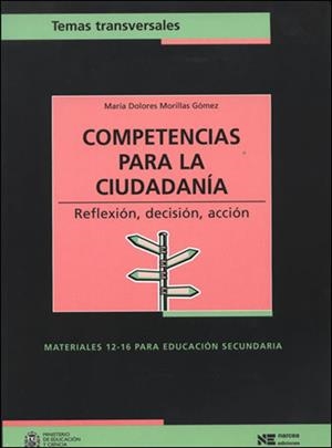 COMPETENCIAS PARA LA CIUDADANIA (TEMAS TRANSVERSALES) | 9788427715325 | MORILLAS GOMEZ, MARIA DOLORES | Llibreria La Gralla | Librería online de Granollers