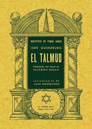 TALMUD, EL (BIBLIOTECA DE TEMAS JUDIOS) (EDICIÓN FACSÍMIL) | 9788497615792 | GUINZBURG, ISER | Llibreria La Gralla | Llibreria online de Granollers