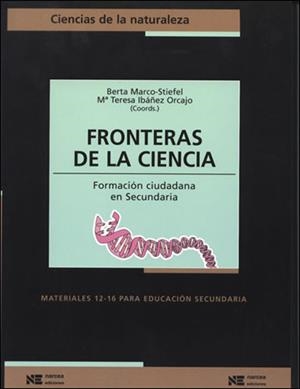FRONTERAS DE LA CIENCIA (CIENCIAS DE LA NATURALEZA) | 9788427715233 | MARCO STIEFEL, B.; IBAÑEZ ORCAJO,M.T. | Llibreria La Gralla | Librería online de Granollers