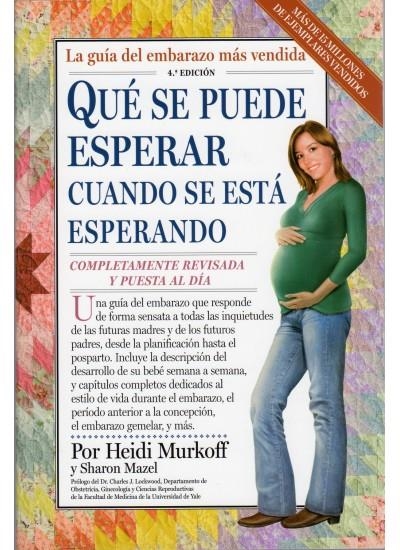 QUE SE PUEDE ESPERAR CUANDO SE ESTA ESPERANDO (4ªED.) | 9788497990448 | MURKOFF, HEIDI; MAZEL, SHARON | Llibreria La Gralla | Llibreria online de Granollers