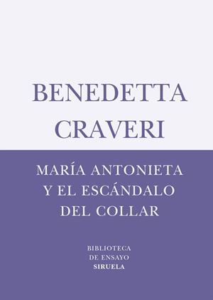 MARIA ANTONIETA Y EL ESCANDALO DEL COLLAR | 9788498410747 | CRAVERI, BENEDETTA | Llibreria La Gralla | Llibreria online de Granollers
