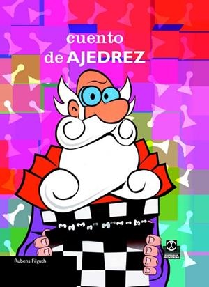 CUENTO DE AJEDREZ | 9788480199209 | FILGUTH, RUBENS | Llibreria La Gralla | Librería online de Granollers
