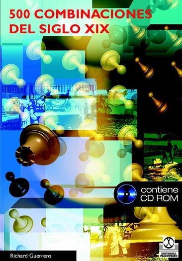 500 COMBINACIONES DEL SIGLO XIX | 9788480199032 | GUERRERO, RICHARD | Llibreria La Gralla | Librería online de Granollers