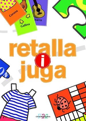 RETALLA I JUGA | 9788415187417 | VARIOS AUTORES | Llibreria La Gralla | Llibreria online de Granollers