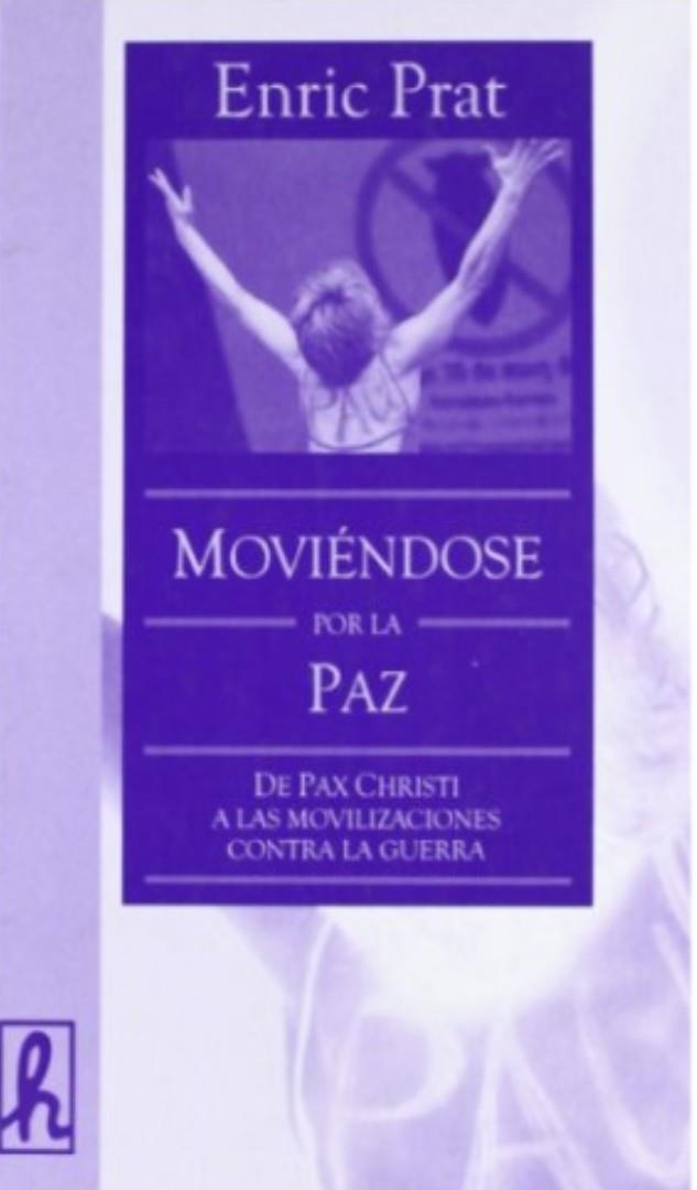 MOVIENDOSE POR LA PAZ | 9788488711878 | PRAT, ENRIC | Llibreria La Gralla | Librería online de Granollers