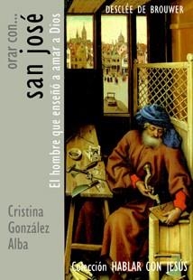 ORAR CON SAN JOSE EL  HOMBRE QUE ENSEÑO A AMAR A DIOS | 9788433021212 | Llibreria La Gralla | Llibreria online de Granollers