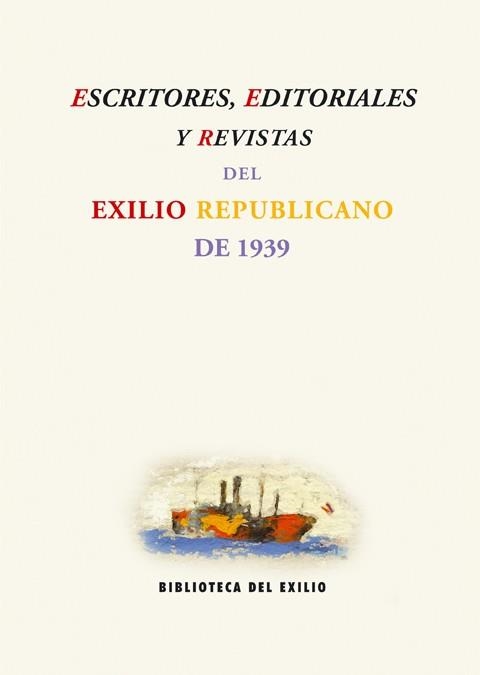ESCRITORES EDITORIALES Y REVISTAS DEL EXILIO REPUBLICANO DE | 9788484722885 | AZNAR SOLER, MANUEL | Llibreria La Gralla | Librería online de Granollers