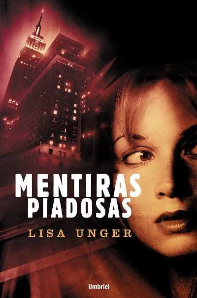 MENTIRAS PIADOSAS | 9788489367166 | UNGER, LISA | Llibreria La Gralla | Llibreria online de Granollers