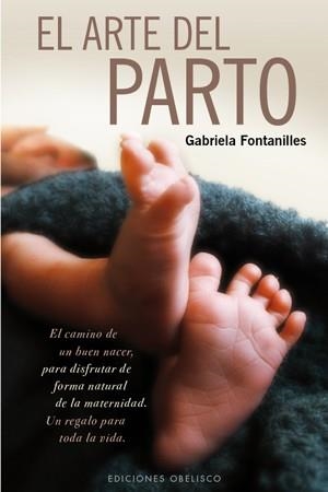 ARTE DEL PARTO, EL | 9788497777261 | FONTANILLES, GABRIEL | Llibreria La Gralla | Llibreria online de Granollers