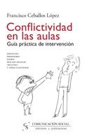 CONFLICTIVIDAD EN LAS AULAS. GUIA PRACTICA DE INTERVENCION | 9788496082427 | CEBALLOS LOPEZ, FRANCISCO | Llibreria La Gralla | Librería online de Granollers
