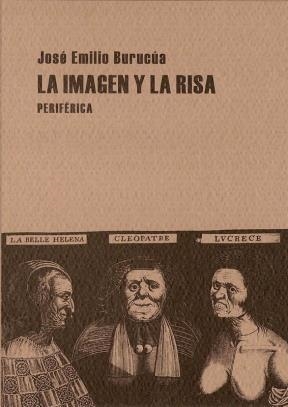 IMAGEN Y LA RISA, LA | 9788493474690 | BURUCUA, JOSE EMILIO | Llibreria La Gralla | Librería online de Granollers