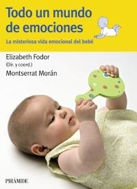 TODO UN MUNDO DE EMOCIONES (GUÍAS PARA PADRES Y MADRES) | 9788436825244 | FODOR, ELIZABETH; MORÁN, MONTSERRAT | Llibreria La Gralla | Librería online de Granollers