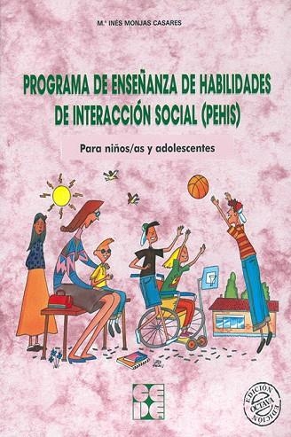 PROGRAMA DE ENSEÑANZA DE HABILIDADES INTERACCION SOCIAL(PEHI | 9788478692330 | MONJAS, MARIA INES | Llibreria La Gralla | Librería online de Granollers