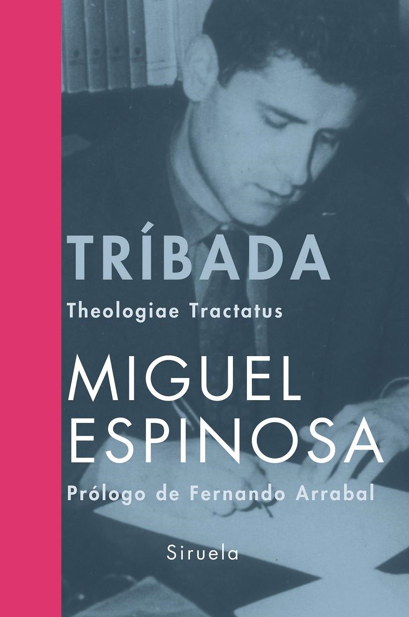 TRIBADA. THEOLOGIAE TRACTATUS | 9788498410587 | ESPINOSA, MIGUEL | Llibreria La Gralla | Librería online de Granollers