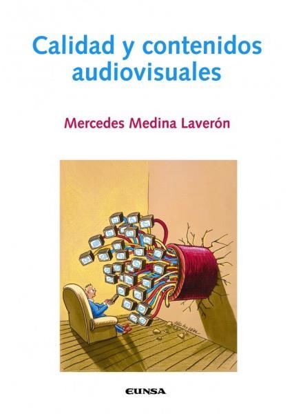 CALIDAD Y CONTENIDOS AUDIOVISUALES | 9788431324247 | MEDINA LAVERON, MERCEDES | Llibreria La Gralla | Llibreria online de Granollers