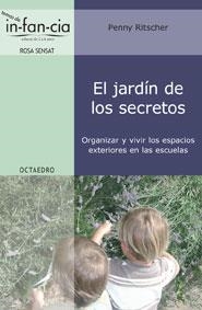 JARDIN DE LOS SECRETOS, EL (TEMAS DE IN-FAN-CIA, 18) | 9788480638555 | RITSCHER, PENNY | Llibreria La Gralla | Librería online de Granollers