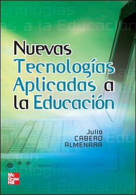 NUEVAS TECNOLOGIAS APLICADAS A LA EDUCACION | 9788448156114 | CABERO ALMENARA, JULIO | Llibreria La Gralla | Librería online de Granollers
