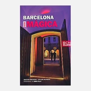 BARCELONA HORA MÀGICA | 9788498503623 | IGLESIAS, EULÀLIA; MUNIESA, XAVIER; PLAY, JORDI | Llibreria La Gralla | Librería online de Granollers