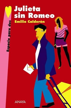 JULIETA SIN ROMEO (ESPACIO PARA DOS) | 9788466762632 | CALDERON, EMILIO | Llibreria La Gralla | Librería online de Granollers