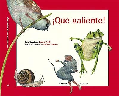 QUE VALIENTE! | 9788426135803 | PAULI, LORENZ / SCHARER, KATHRIN | Llibreria La Gralla | Librería online de Granollers