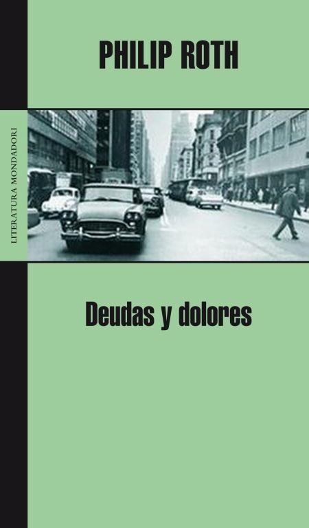 DEUDAS Y DOLORES (LITERATURA 325) | 9788439720478 | ROTH, PHILIP | Llibreria La Gralla | Llibreria online de Granollers